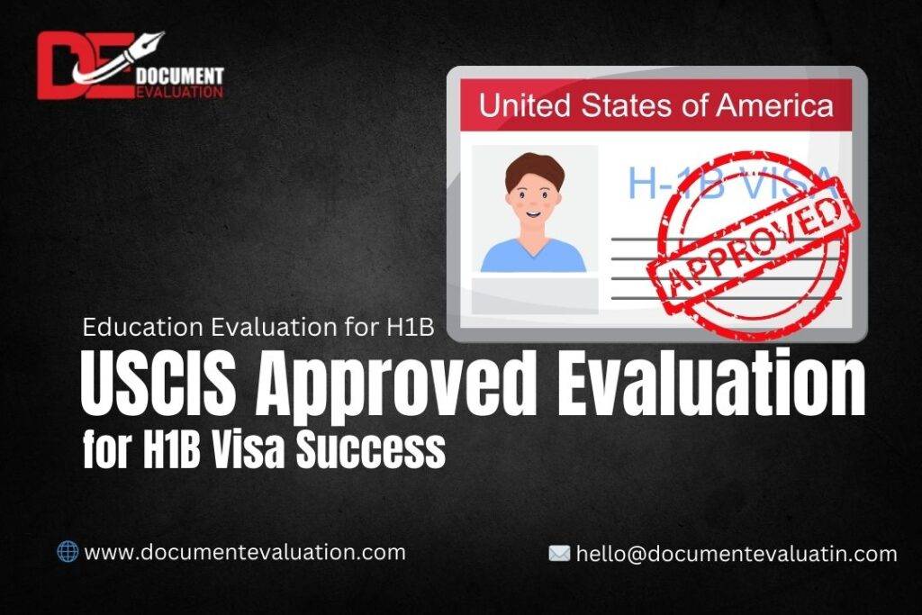 Education Evaluation for H1B: A Complete Guide for H1B Applicants in the USA