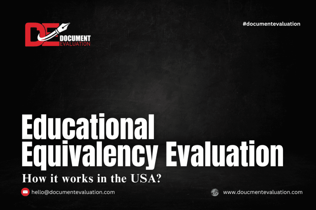 Educational Equivalency Evaluation: How It Works in the USA